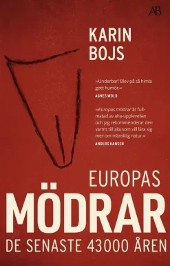 Europas mödrar : de senaste 43 000 åren