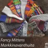 Fancy Mittens Markkinavanthuita