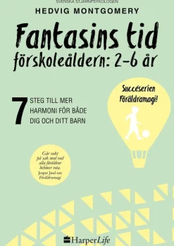 Fantasins tid : förskoleåldern: 2-6 år