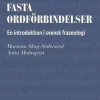 Fasta ordförbindelser : en introduktion i svensk fraseologi