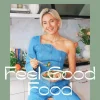 Feel Good Food : recept och mindset för att må bra inifrån och ut