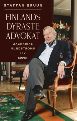 Finlands dyraste advokat : Zacharias Sundströms liv