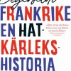 Frankrike: en hatkärlekshistoria