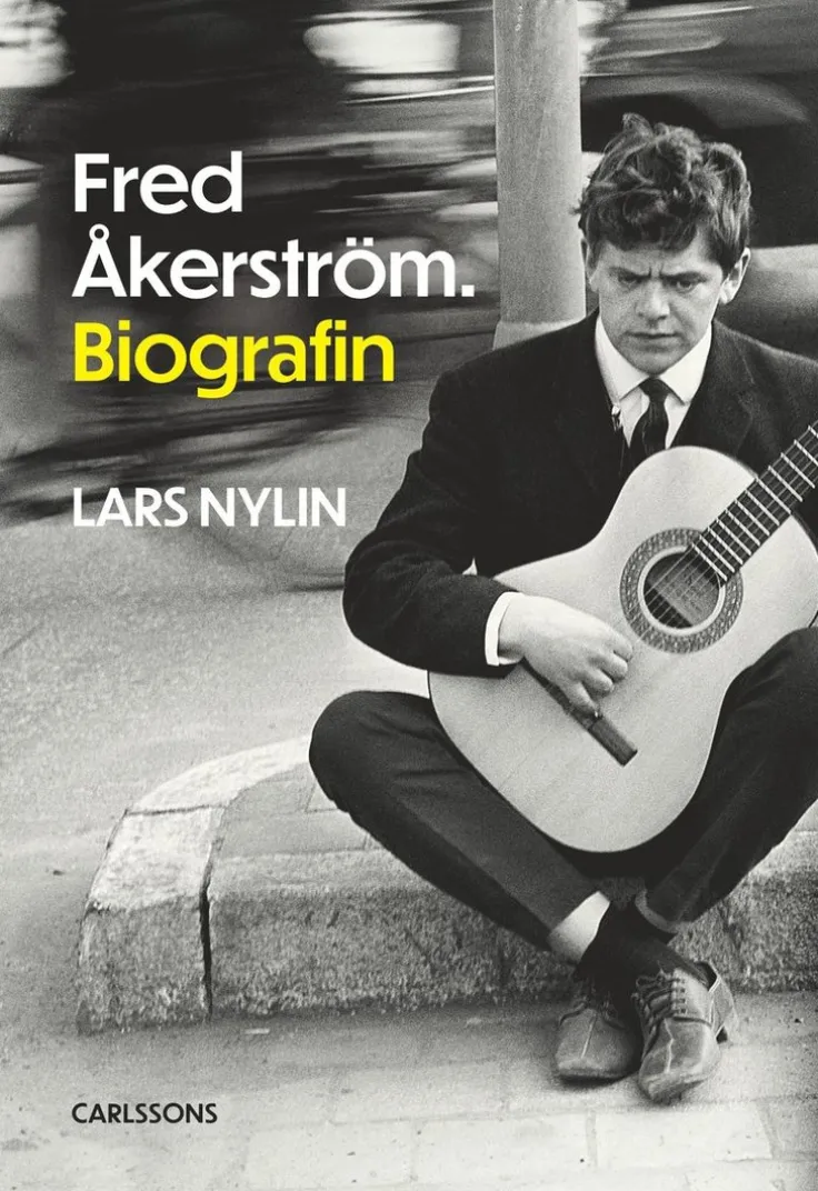 Fred Åkerström : biografin