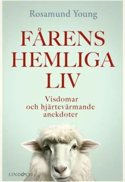 Fårens hemliga liv : visdomar och hjärtevärmande anekdoter