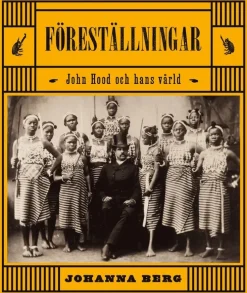 Föreställningar : John Hood och hans värld