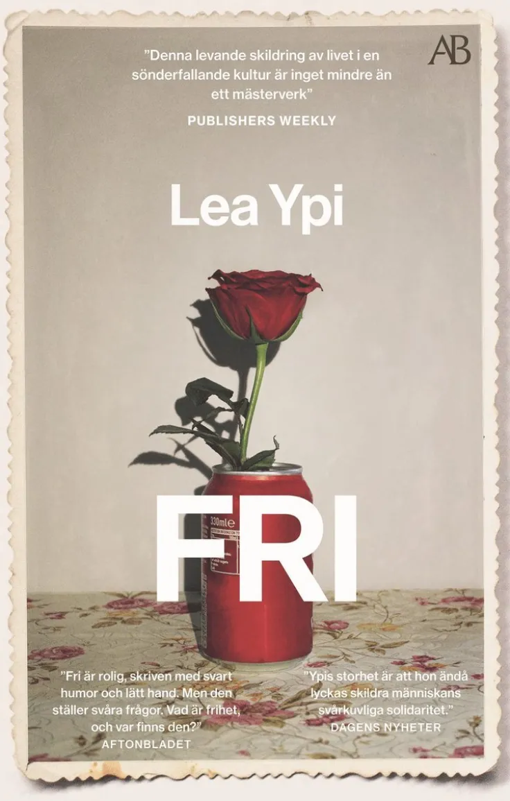 Fri : en uppväxt vid historiens slut