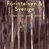 Förintelsen & Sverige : tiden före, under, efter