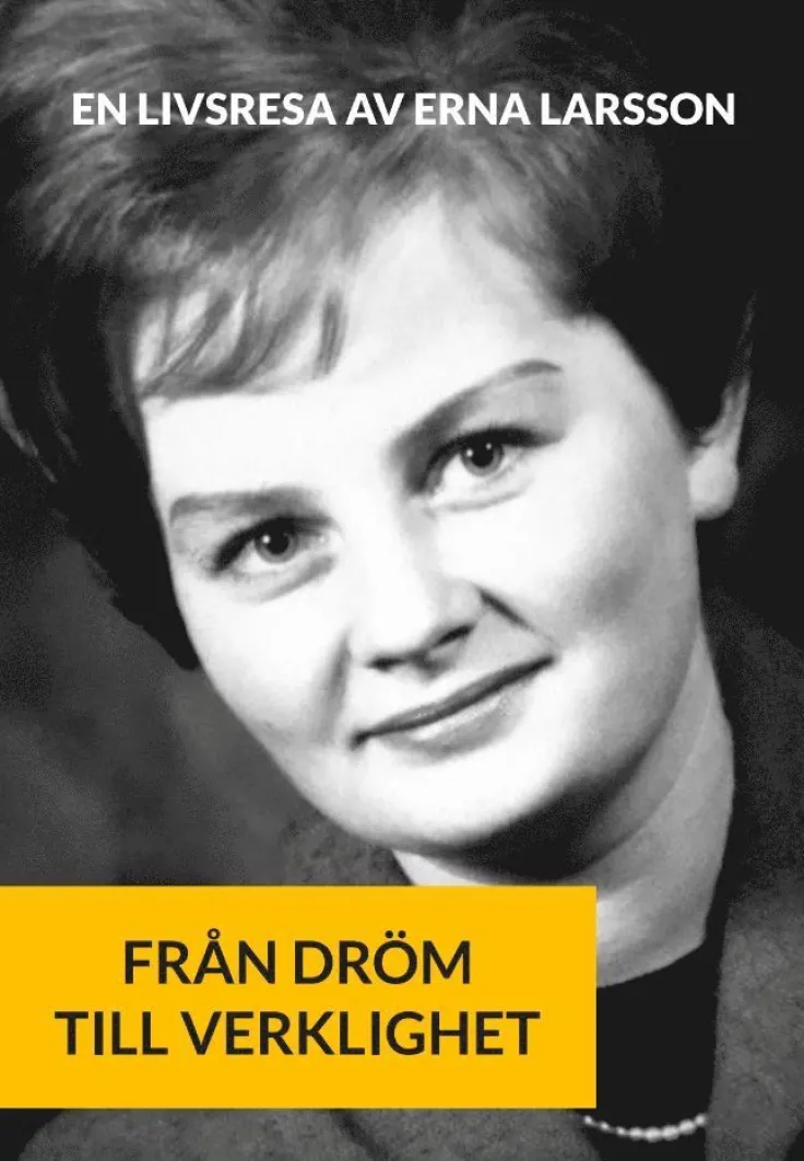 Från dröm till verklighet : en livsresa