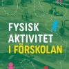 Fysisk aktivitet i förskolan