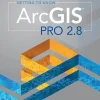 Getting to Know ArcGIS Pro 2.8
