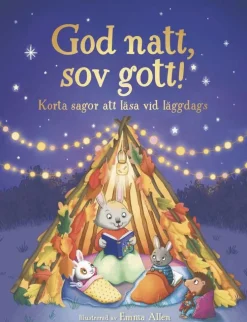 God natt, sov gott! : korta sagor att läsa vid läggdags