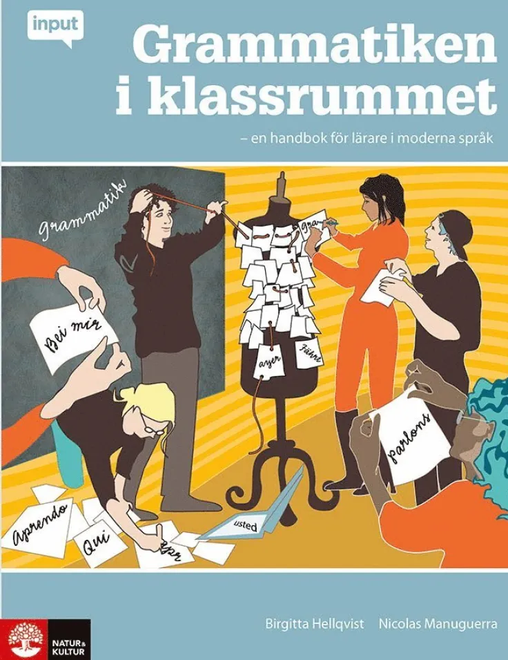 Grammatiken i klassrummet : en handbok för lärare i moderna språk