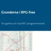 Grunderna i RPG-free : för gamla och nya RPG-programmerare