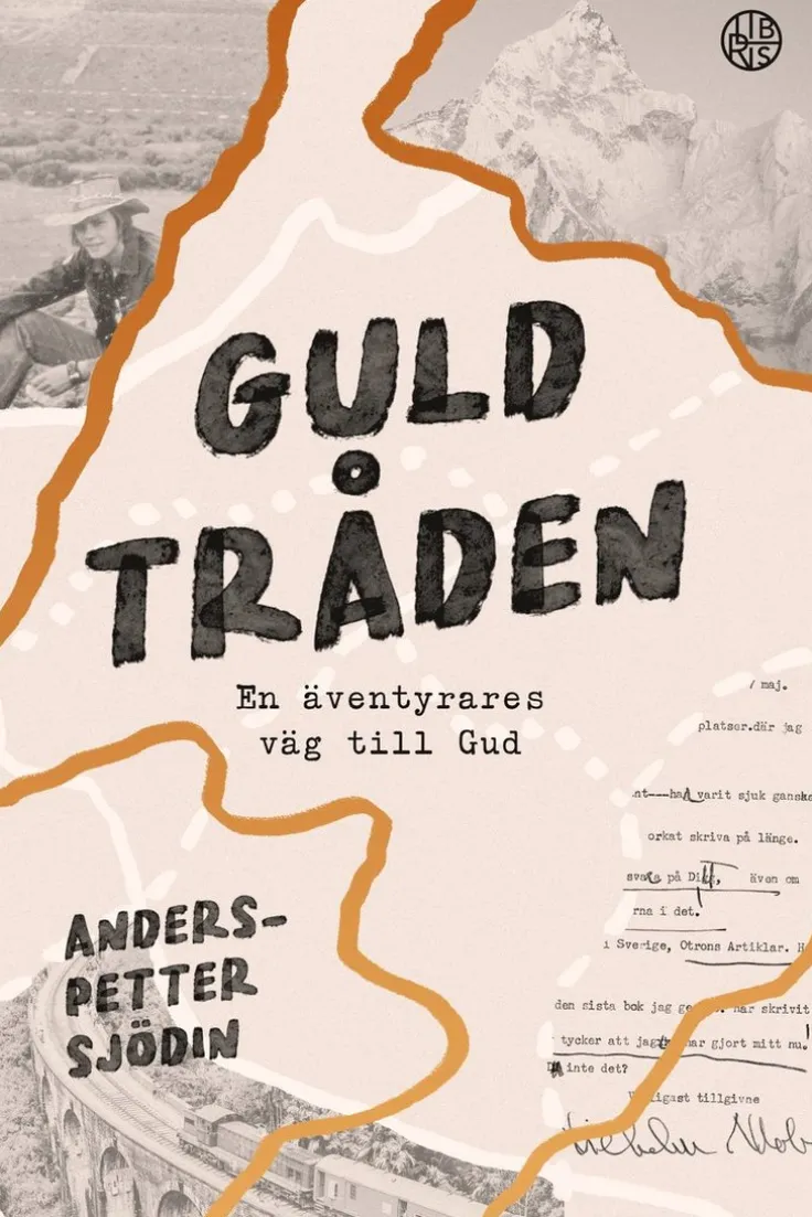 Guldtråden : en äventyrares väg till Gud