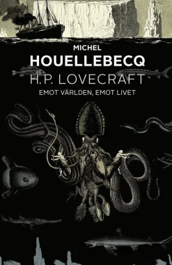 H. P. Lovecraft: emot världen, emot livet