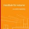 Handbok för notarier : en praktisk vägledning