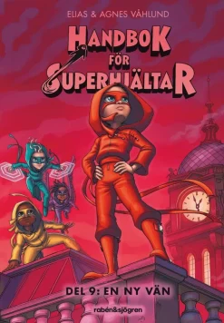 Handbok för superhjältar. En ny vän