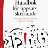 Handbok för uppsatsskrivande - Att genomföra en kvalitativ undersökning och presentera sina resultat