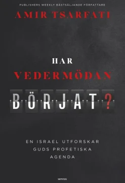 Har vedermödan börjat? : en israel utforskar guds profetiska agenda