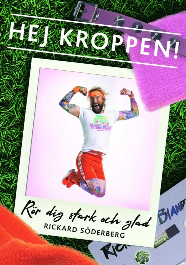 Hej kroppen : rör dig stark och glad