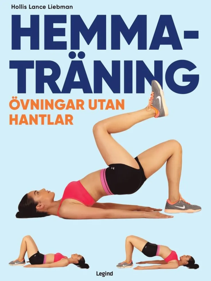 Hemmaträning : övningar utan hantlar