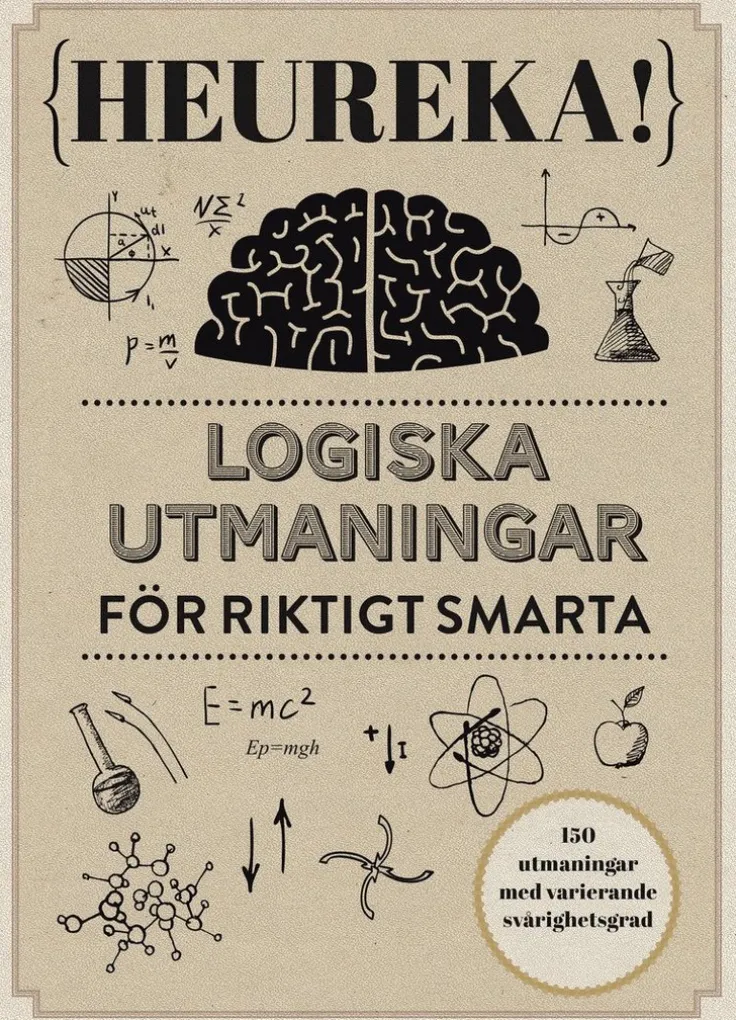 Heureka! : logiska utmaningar för riktigt smarta