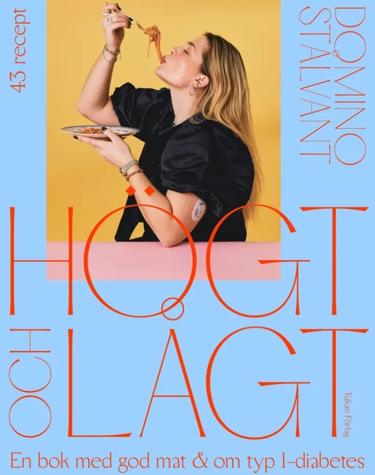 Högt och lågt : en bok med god mat och om typ 1-diabetes