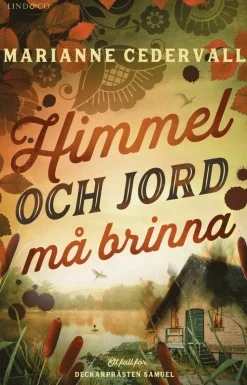 Himmel och jord må brinna