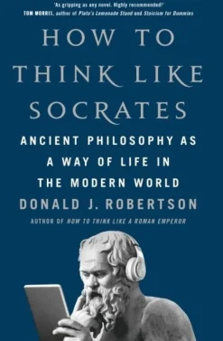 How To Think Like Socrates