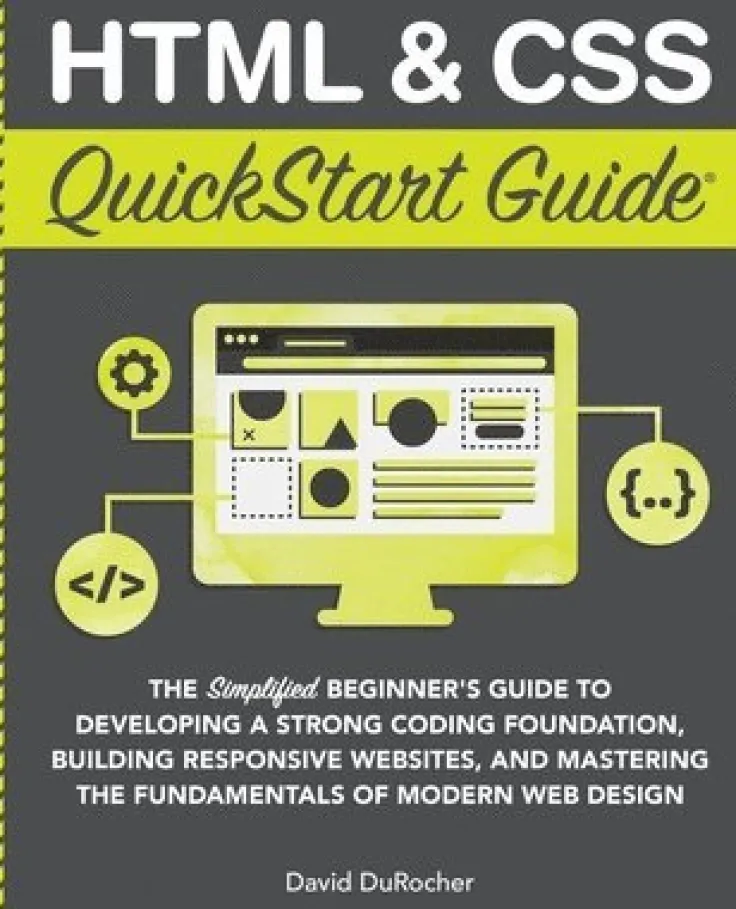 HTML and CSS QuickStart Guide