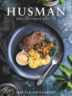 Husman - från lättlagat till lyx