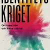 Identitetskriget : om trans, kön och kultur i vår tid