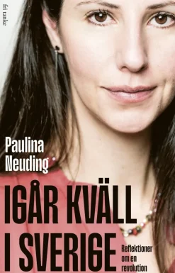 Igår kväll i Sverige: reflektioner om en revolution