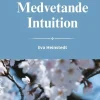 Intelligens medvetande intuition