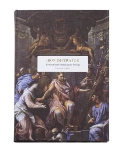 Iron Imperator: Roman grand strategy under Tiberius