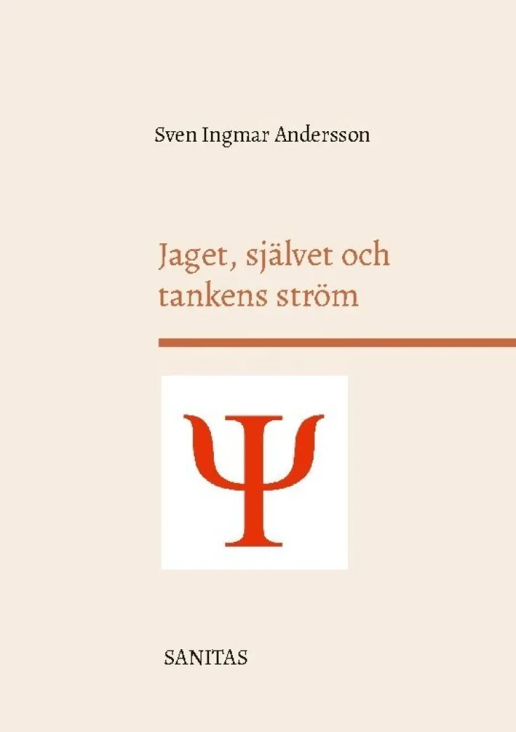 Jaget, självet och tankens ström