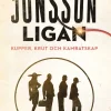 Jönssonligan : kupper, krut och kamratskap