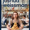 Joshua Weissman: Texture Over Taste