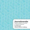 Journalsvenska: Praktisk övningsbok i journalspråk för utländsk vårdpersonal