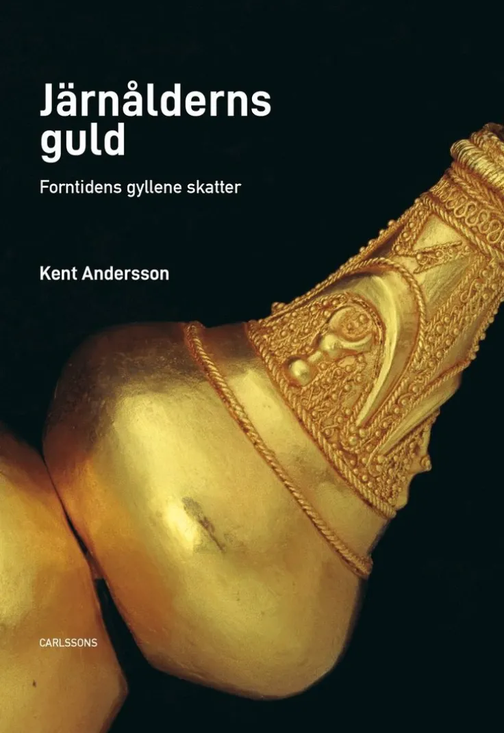 Järnålderns guld : de äldsta gyllende fynden