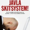 Jävla skitsystem! : hur en usel digital arbetsmiljö stressar oss på jobbet - och hur vi kan ta tillbaka kontrollen
