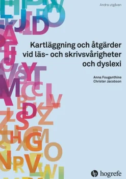 Kartläggning och åtgärder vid läs- och skrivsvårigheter och dyslexi