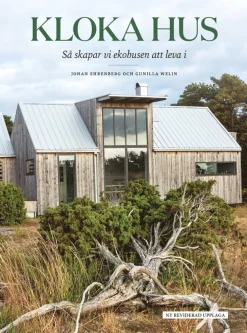 Kloka hus: så skapar vi ekohusen att leva i