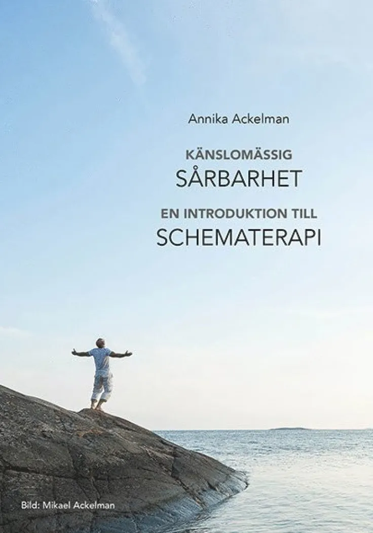 Känslomässig sårbarhet : en introduktion till schematerapi