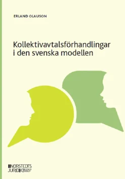 Kollektivavtalsförhandlingar i den svenska modellen