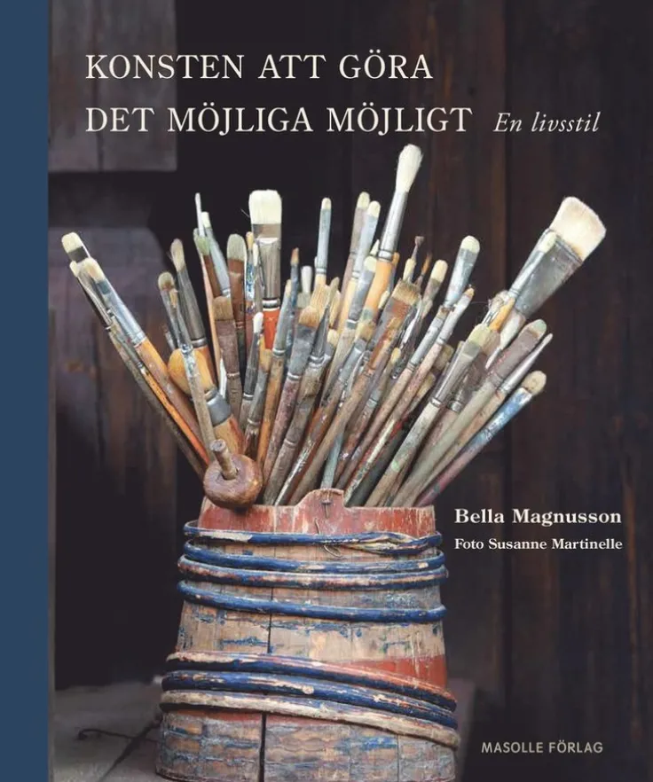 Konsten att göra det möjliga möjligt: En livsstil