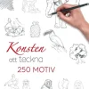Konsten att teckna : 250 motiv