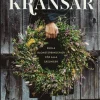 Kransar : enkla blomsterbinderier för alla säsonger