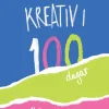 Kreativ i 100 dagar